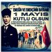 BAŞKAN RAMAZAN BALCI 1 MAYIS İŞÇİ BAYRAMINI KUTLADI
